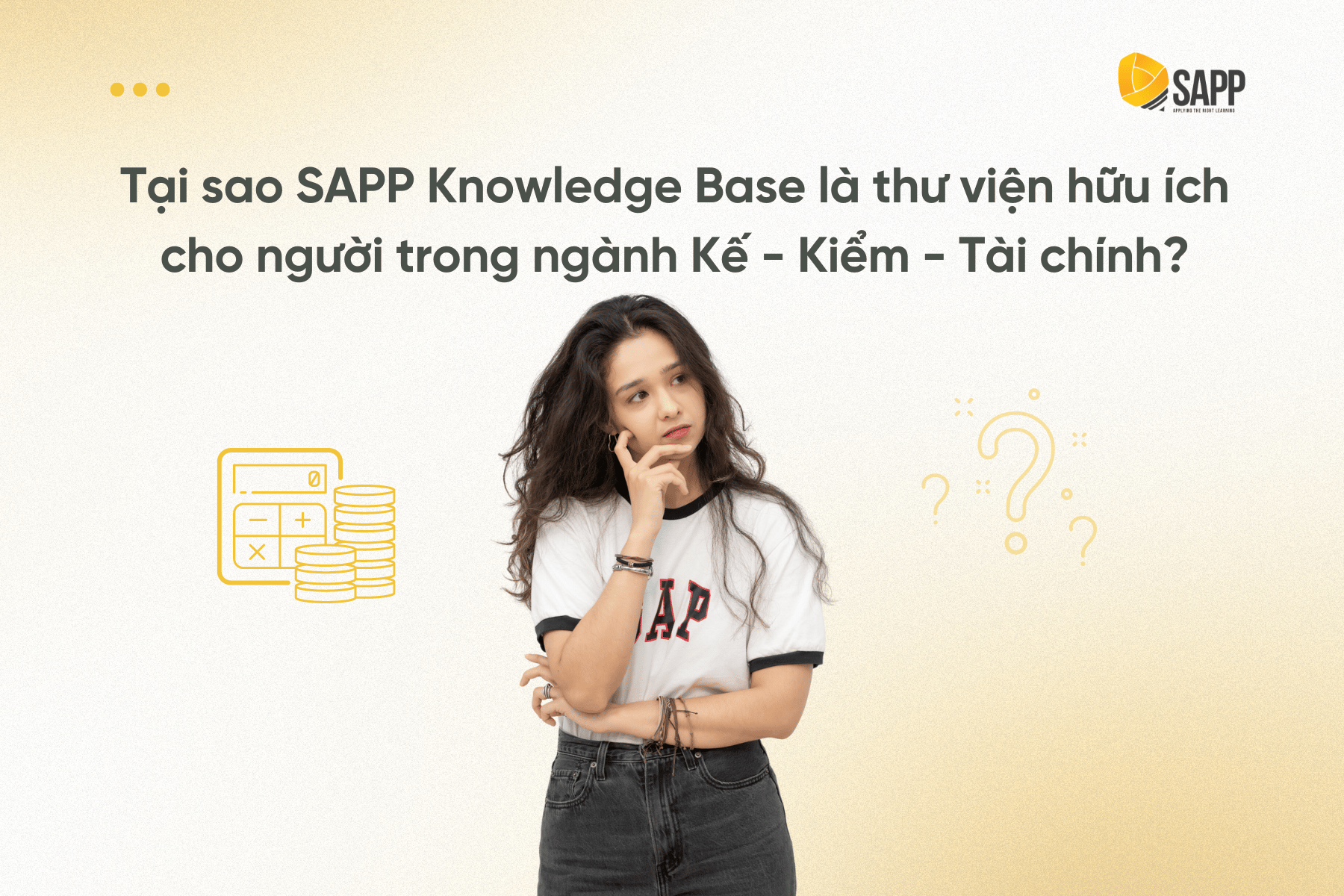 SAPP Knowledge Base: Thư viện hữu ích cho người trong ngành Kế - Kiểm ...